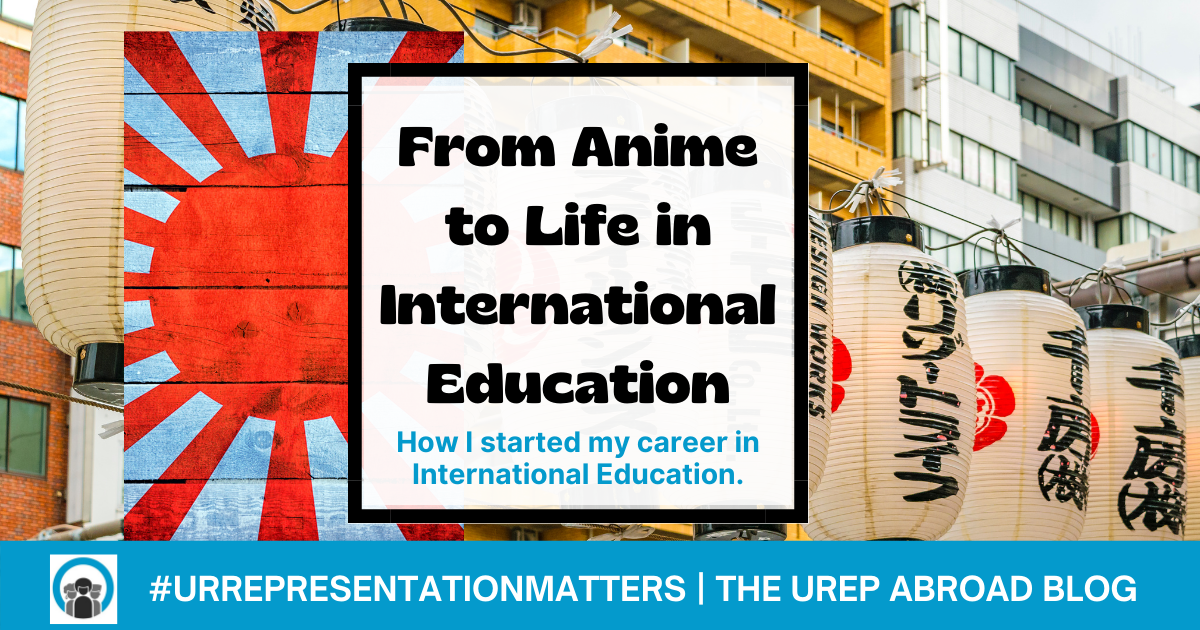 From Anime to Life in International Education
