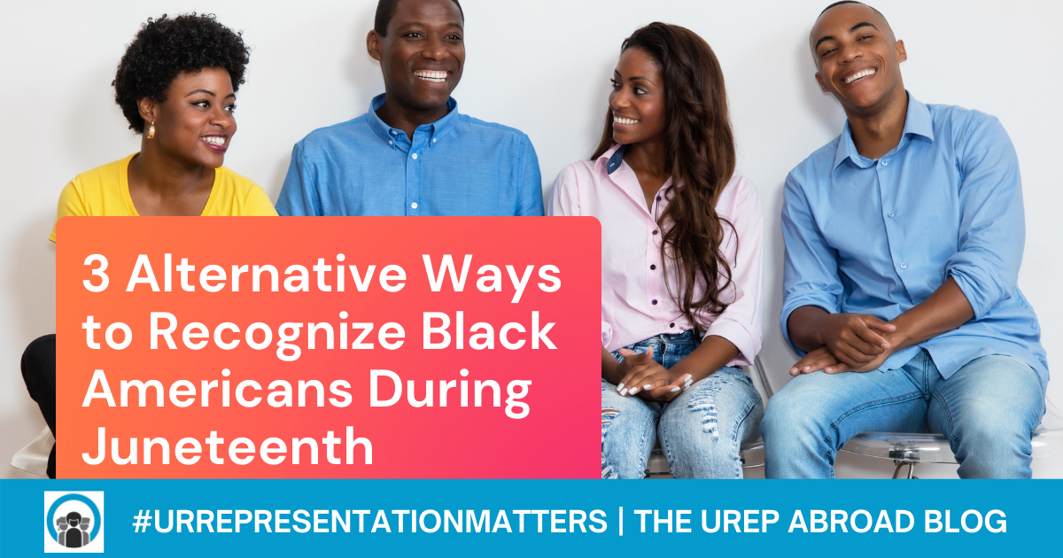 3 Alternative Ways to Recognize Black Americans During Juneteenth