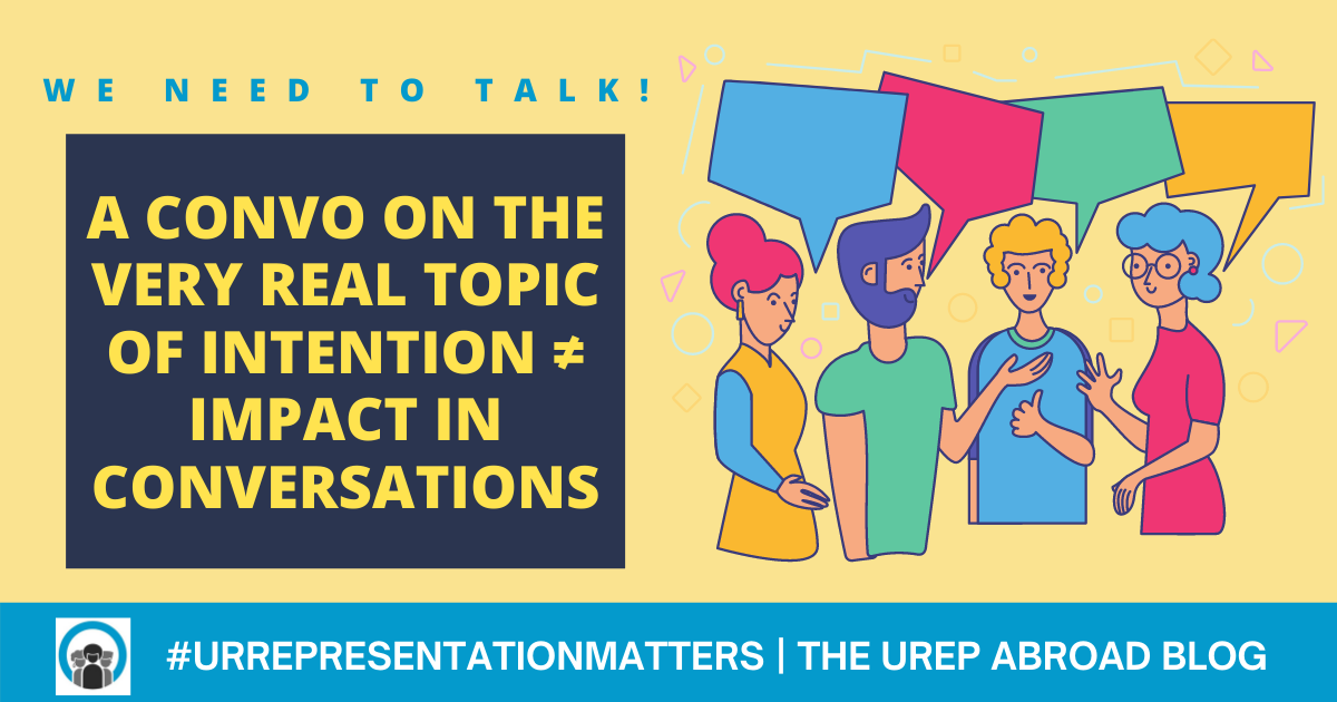 We need to talk! A Convo on the Very Real Topic of Intention ≠ Impact in Conversations